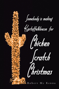 Cover image: Somebody Is Making Kartoffelkloesse for Chicken Scratch Christmas 9781664184039