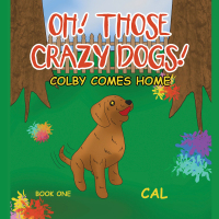 Cover image: Oh! Those Crazy Dogs! 9781664184268