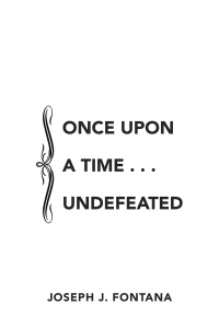 Omslagafbeelding: Once Upon a Time . . . Undefeated 9781664184299