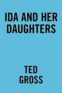 Cover image: Ida and Her Daughters 9781664185036