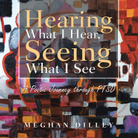 Cover image: Hearing What I Hear, Seeing what I See 9781664185609