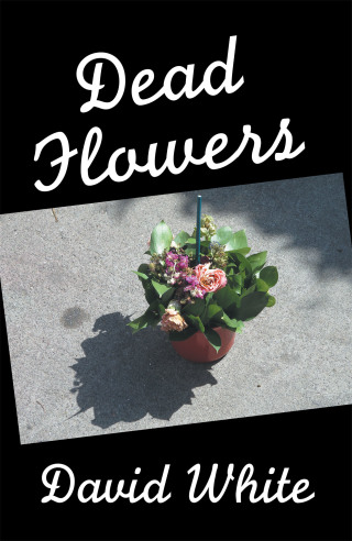 Imagen de portada: Dead Flowers 9781664186835