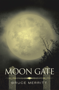 Cover image: Moon Gate 9781664189393