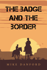 Imagen de portada: The Badge and the Border 9781664190450