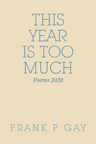 Cover image: This Year Is Too Much 9781664191044