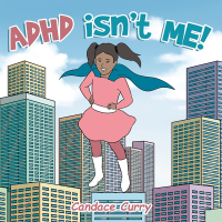 Cover image: Adhd Isn’t Me! 9781664191662