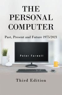 Cover image: The Personal Computer Past, Present and Future 1975/2021 9781664192065