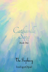 Cover image: Cathaville Saga Book Two 9781664192331