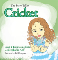 Cover image: The Story Teller Cricket 9781465349323