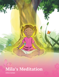 Imagen de portada: Mila’s Meditation 9781664193611