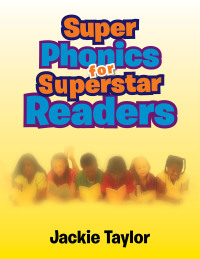 Cover image: Super Phonics for Super Readers 9781465387295