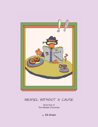 Cover image: Weasel Without a Cause 9781453517130