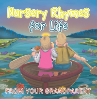 Cover image: Nursery Rhymes for Life 9781664195950