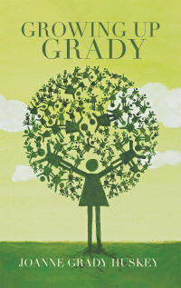 Cover image: Growing up Grady 9781664196742