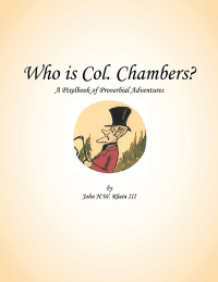 Cover image: Who Is Col. Chambers? 9781462891320
