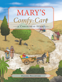 表紙画像: Mary’s Comfy-Cart 9781664199149