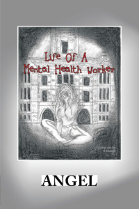 Imagen de portada: Life of a Mental Health Worker 9781664199392