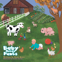 Cover image: Baby Needs Pants 9781664199453