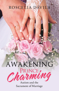 Cover image: Awakening Prince Charming 9781664200616