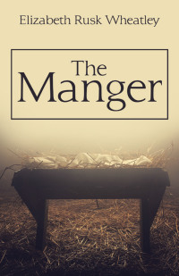 Cover image: The Manger 9781664201897