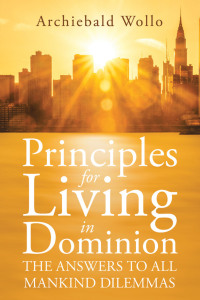 Cover image: Principles for Living in Dominion 9781664201965