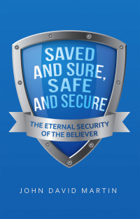 Cover image: Saved and Sure, Safe and Secure 9781664202160