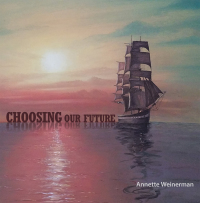 Cover image: Choosing Our Future 9781664202429