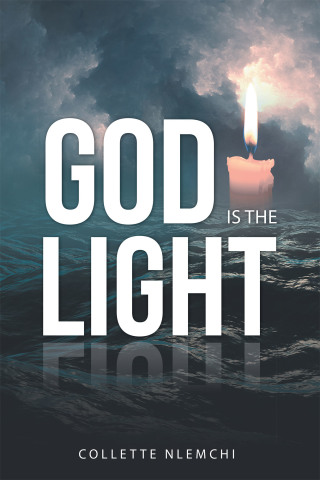 Imagen de portada: God Is  the Light 9781664203938
