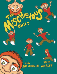 Imagen de portada: The Mischievous Child 9781664204942