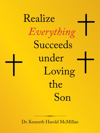 Imagen de portada: Realize 	Everything Succeeds Under 	Loving the Son 9781664205338