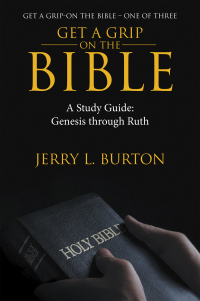 Titelbild: Get a Grip—On the Bible 9781664205529