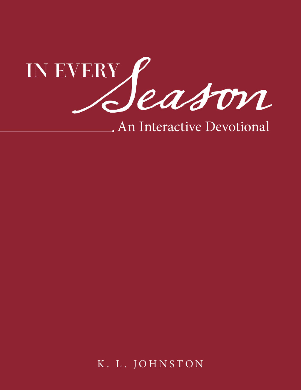 In Every Season An Interactive Devotional