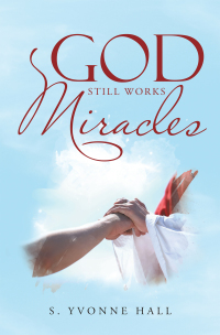 表紙画像: God Still Works Miracles 9781664206175