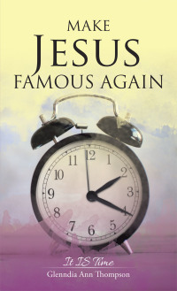 Imagen de portada: Make Jesus Famous Again 9781664206731