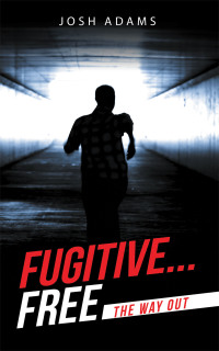 Cover image: Fugitive... Free 9781664208810