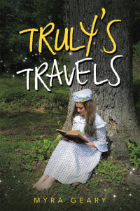 Titelbild: Truly’s Travels 9781664208872