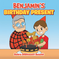 Cover image: Benjamin's Birthday Present 9781664208995