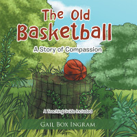 Cover image: The Old Basketball 9781664209152