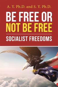 Cover image: Be Free or Not Be Free 9781664209183