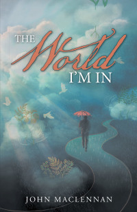 Cover image: The World I’m In 9781664210639