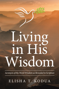 Cover image: Living in His Wisdom 9781664211124