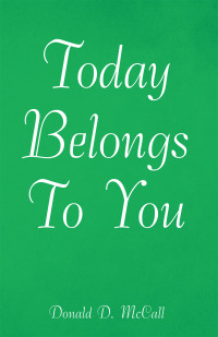 Cover image: Today Belongs to You 9781664211346