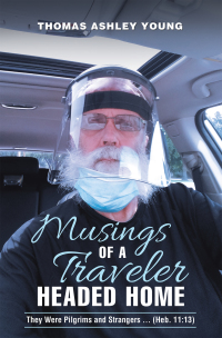 Cover image: Musings of a Traveler Headed Home 9781664211520