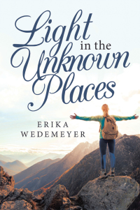 Cover image: Light in the Unknown Places 9781664212985