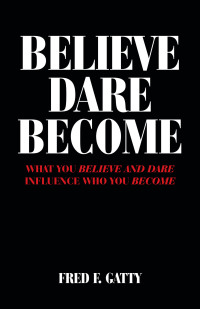 Cover image: Believe Dare Become 9781664214347