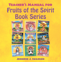 Imagen de portada: Teacher's Manual for Fruits of the Spirit Book Series 9781664214590