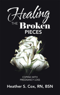 表紙画像: Healing the Broken Pieces 9781664214699