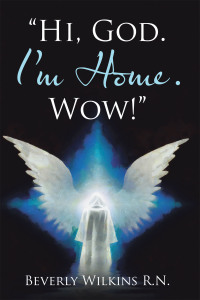 Imagen de portada: “Hi, God. I’m Home. Wow!” 9781664215078