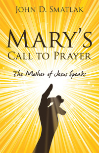 Cover image: Mary’s Call to Prayer 9781664215429