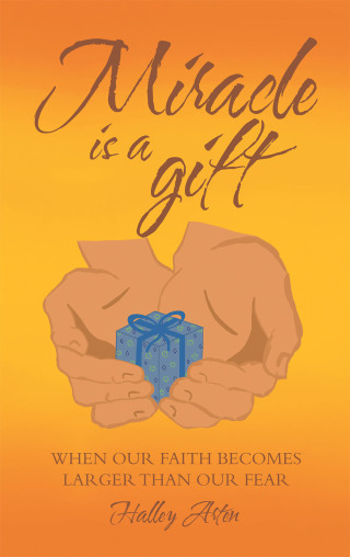 Imagen de portada: Miracle Is a Gift 9781664215467